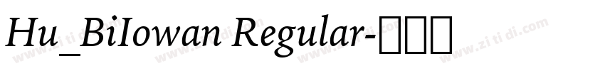 Hu_BiIowan Regular字体转换